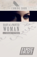 http://www.amazon.com/Diary-Wanted-Woman-Donnee-Patrese-ebook/dp/B00AXLARD6/ref=sr_1_1?ie=UTF8&qid=1384854056&sr=8-1&keywords=donnee+patrese